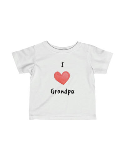 I love Grandpa Infant Fine...